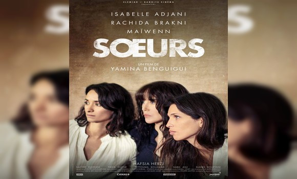 Avant-première de « Sœurs » de Yamina Benguigui à Tunis - Réveil d'algérie