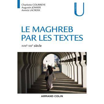 Parution : du livre intitulé « Le Maghreb par les textes », de Charlotte Courreye, Augustin Jomier, Annick Lacroix - Réveil d'algérie