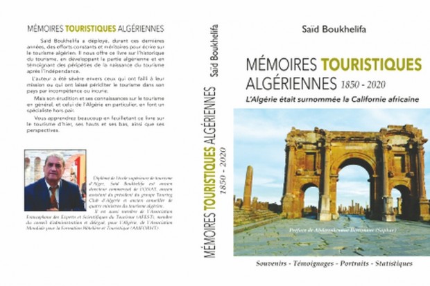 Parution du livre de Saïd BOUKHELIFA, intitulé « Mémoires touristiques algériennes : 1850- 2020 ». - Réveil d'algérie