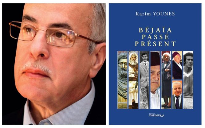 Parution du livre de Karim YOUNES, intitulé « Béjaïa passé, présent ». - Réveil d'algérie