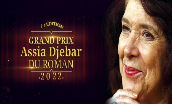 Le jury du 6 ème Grand prix Assia-Djebar du roman a dévoilé une première liste de 29 romans. - Réveil d'algérie