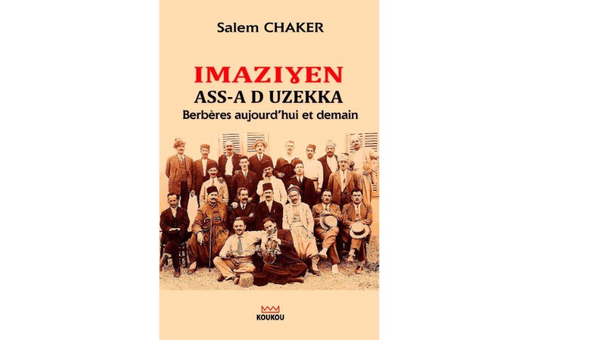 Parution de l’ouvrage de Salem CHAKER, intitulé « Berbères aujourd’hui et demain ». - Réveil d'algérie