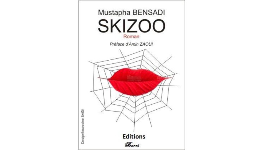 Parution du roman de Mustapha BENSADI, intitulé « SKIZOO ». - Réveil d'algérie