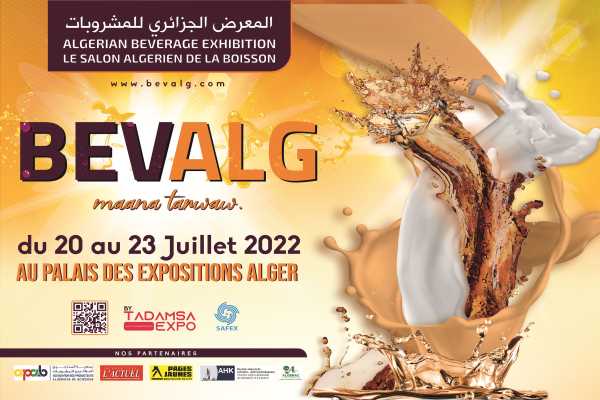 Ouverture à Alger du 20 au 23 juillet, du salon des boissons « BEVALG 2022. - Réveil d'algérie