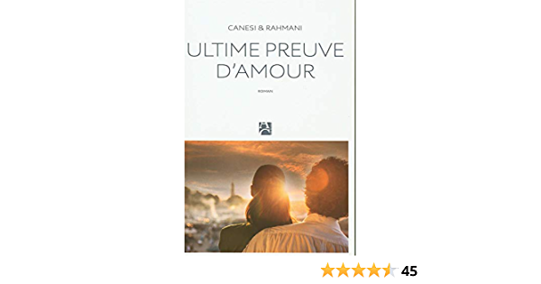 Parution du livre de Michel Canesi et de Jamil Rahmani, intitulé « Ultime preuve d’amour ». - Réveil d'algérie