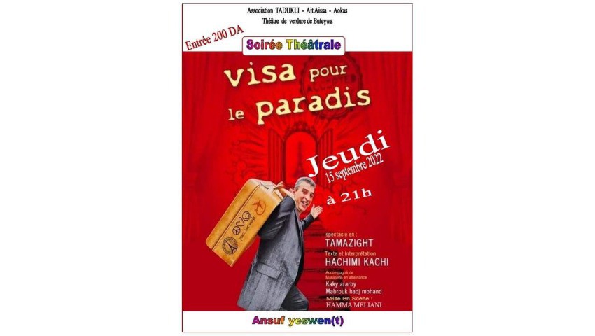 Théâtre de verdure d’Aokas : Une première avec « Visa pour lr paradis ». - Réveil d'algérie