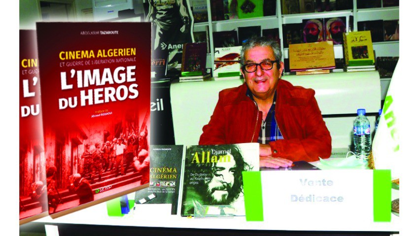 Parution du livre de Abdelkrim Tazaroute, intitulé « l’image du Heros ». - Réveil d'algérie