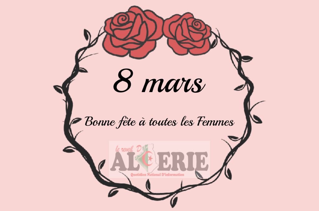 8 mars: fête des femmes . - Réveil d'algérie