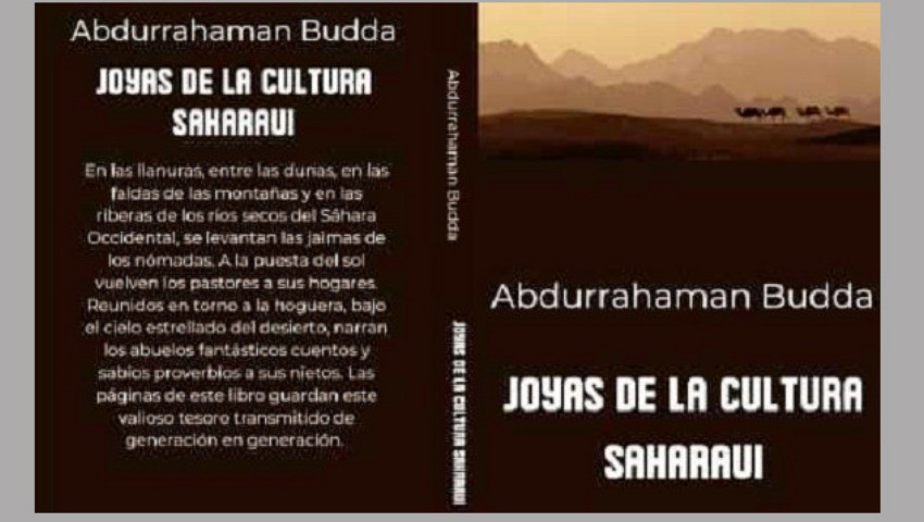Parution d’un ouvrage sur le patrimoine culturel sahraoui. - Réveil d'algérie