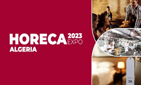 Plus de 90 exposants à la 16e édition du salon HORECA Expo 2023 - Réveil d'algérie