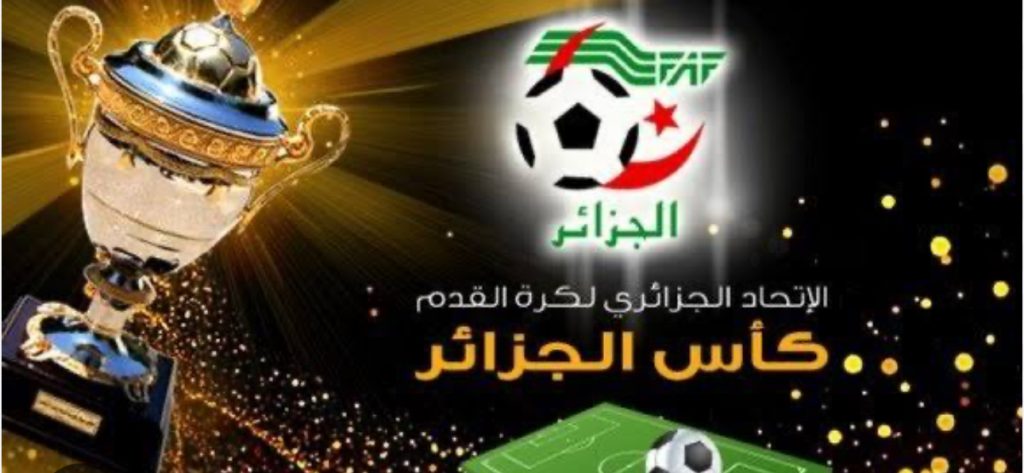 Coupe d’Algérie: la FAF fixe le programme des derniers matchs des 8es de finale - Réveil d'algérie