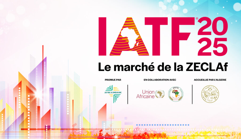Commerce africain : Alger accueillera l’IATF 2025 en septembre - Réveil d'algérie